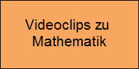 Videoclips zu 















Mathematik